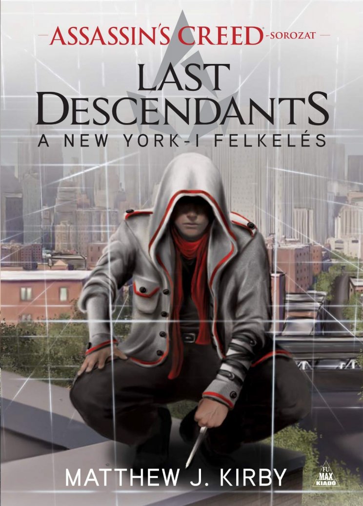 Matthew J. Kirby - Assassin's Creed: Last Descendants - A New York-i felkelés - 2. kép