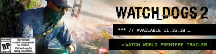 Kiszivárgott a Watch Dogs 2 helyszíne és megjelenési dátuma - 2. kép