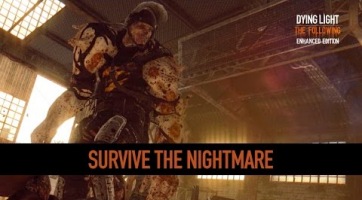 Rémálomszerű nehézségi fokozatot kap a Dying Light: The Following