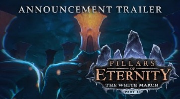 Új teaser trailert kapott a Pillars of Eternity: The White March késve érkező második része