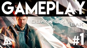 Nézz friss Quantum Break gameplay videót az első fejezetből