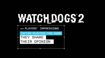 Így reagáltak a játékosok a Watch Dogs 2-re