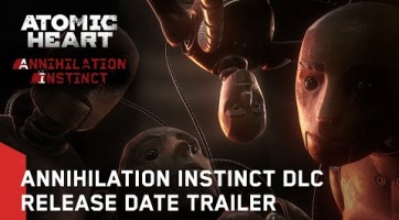 Augusztusban érkezik az Atomic Heart: Annihilation Instinct DLC csomag