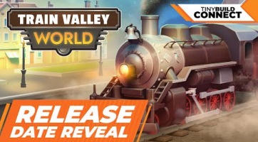 Augusztusra kapott megjelenési dátumot a Train Valley World