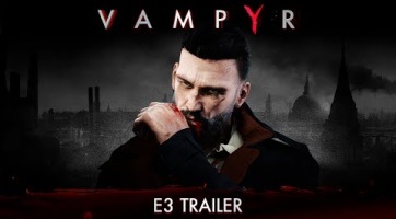 Elképesztően hangulatos trailert és megjelenési dátumot kapott a Vampyr