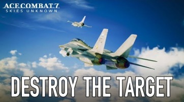 A célpontok megsemmisítésének örömeit taglalja a legújabb Ace Combat 7: Skies Unknown trailer