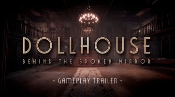 Végül márciusra kapott megjelenési dátumot a Dollhouse: Behind the Broken Mirror