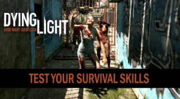 Dying Light - Teszteld túlélő képességeidet (trailer)