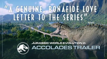 A pozitív kritikákat helyezi fókuszba a Jurassic World Evolution 2 új trailere