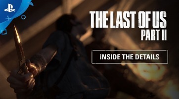 A technikai részletekről szól a The Last of Us Part 2 új videója