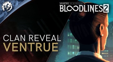 A Venture klán mutatkozik be a Vampire: The Masquerade - Bloodlines 2 legújabb videóján