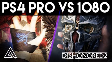 Ez a különbség a Dishonored 2 között PS4 és PS4 Pro alatt
