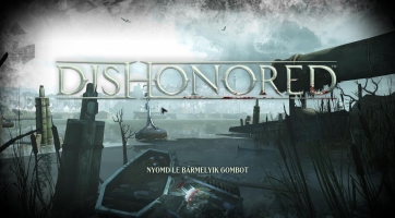 Itt vannak az első magyar feliratos Dishonored képek