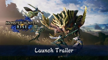 Launch trailert kapott a Monster Hunter Rise