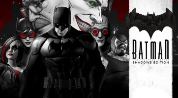 Már meg is jelent a Telltale Batman Shadows Edition