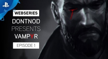 Már megtekinthető a Vampyr websorozat első epizódja