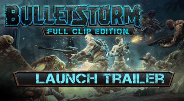 Megérkezett a Bulletstorm: Full Clip Edition utolsó trailere