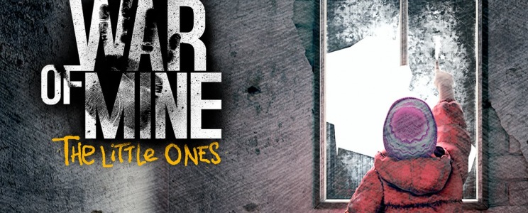 This War of Mine: The Little Ones teszt