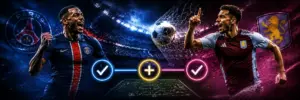 PSG-siker és Villa-gól? Van még egy feltétel a nagy fogadáshoz