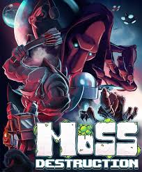 Moss Destruction