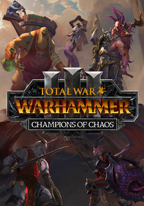 Total War: Warhammer III –  Champions of Chaos