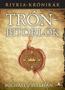 Michael J. Sullivan: Trónbitorlók