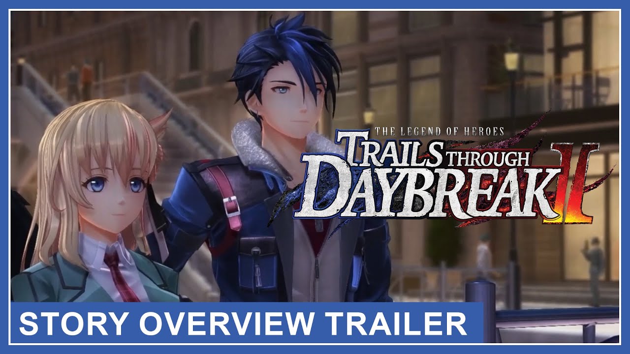 A sztoriról szól a legújabb The Legend of Heroes: Trails through Daybreak 2 trailer