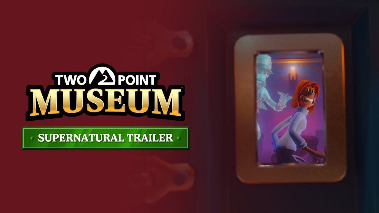 A természetfelettiről szól a legújabb Two Point Museum trailer