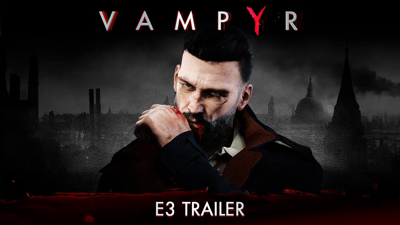 Elképesztően hangulatos trailert és megjelenési dátumot kapott a Vampyr