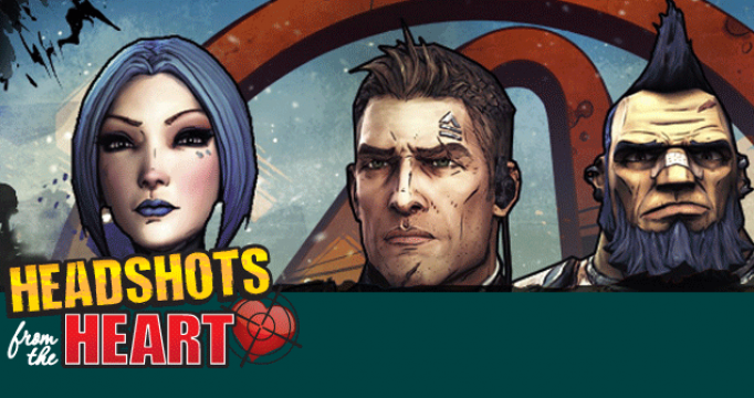 Headshots from the heart by Borderlands 2