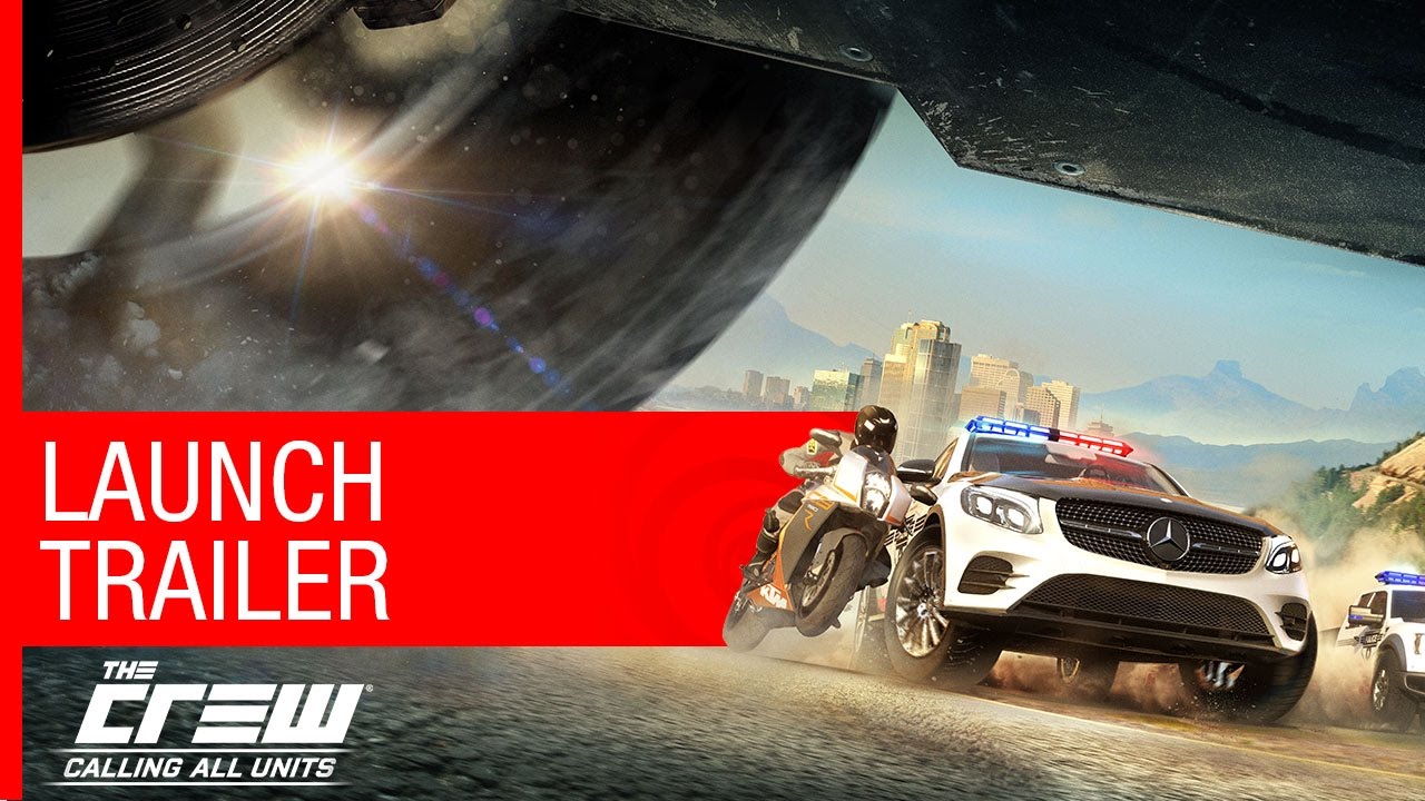 Launch trailerrel robogott be a The Crew: Calling All Units