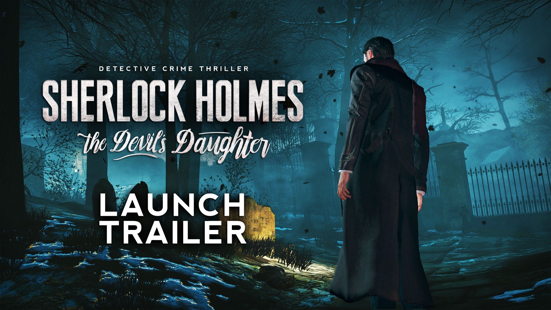 Launch trailert kapott a Sherlock Holmes: The Devil's Daughter