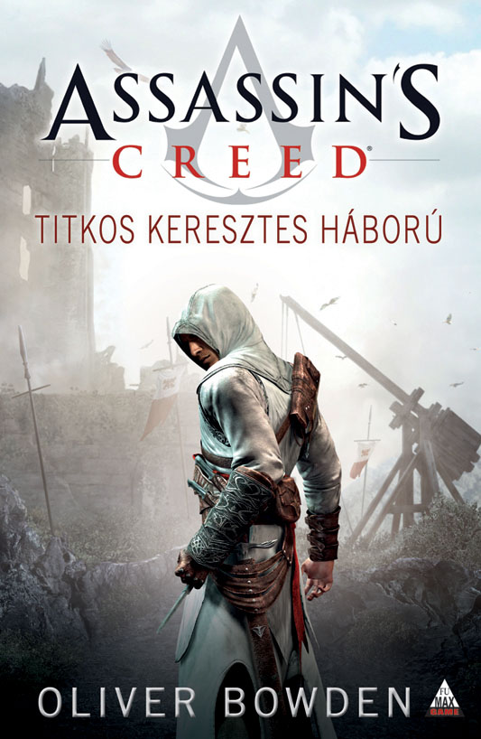 Március közepén érkezik az Assassin's Creed: Titkos keresztes háború regény