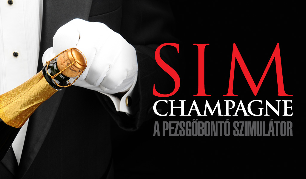 SIM CHAMPAGNE – a pezsgőbontó szimulátor teszt
