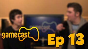 Gamecast Episode 13 – HD